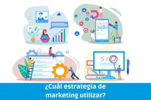 Cual estrategia de marketing usar